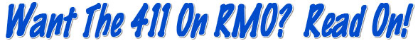 Get the 411 on RMO